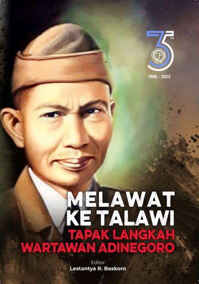 Cover of a new biography released last month, titled Melawat ke Talawi, Tapak Langkah Wartawan Adinegoro, (Departure from Talawi, Adinegoro’s Journey in Journalism), by Lestantya R. Baskoro