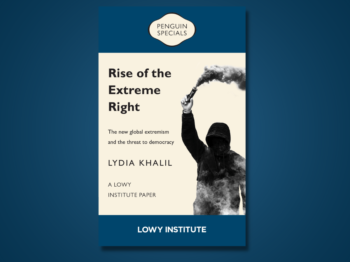 Rise of the Extreme Right - by Lydia Khalil