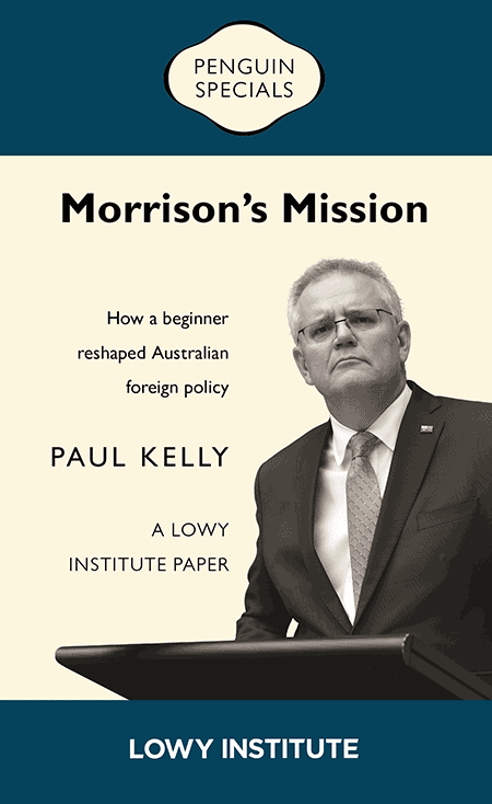 Book Cover image: Morrison's Mission: How a beginner reshaped Australian foreign policy