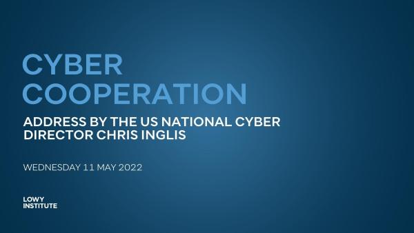 Address by the US National Cyber Director on cyber cooperation