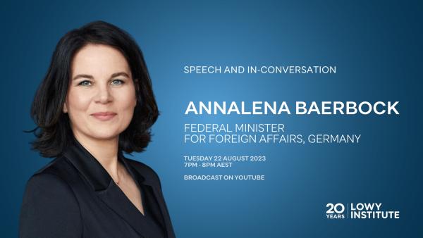 An address by Annalena Baerbock, Foreign Minister of Germany