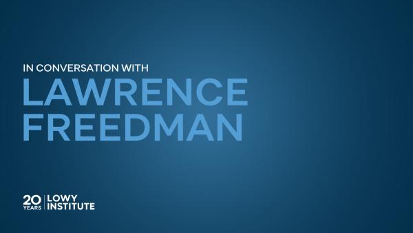 In Conversation with Sir Lawrence Freedman