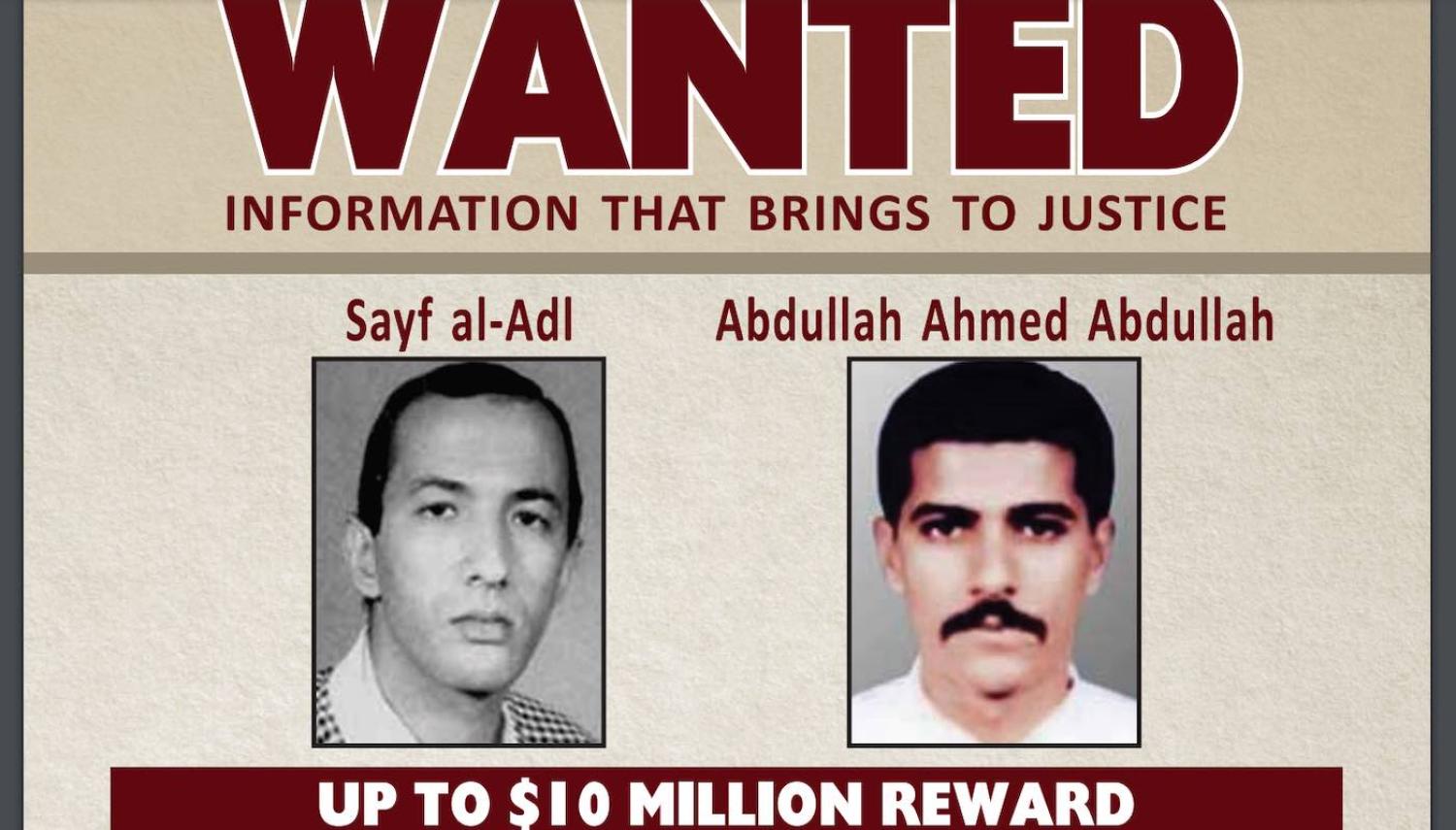 Wanted posters for senior al Qaeda leaders Abu Mohammed al-Masri – AKA Abdullah Ahmed Abdullah – and Saif al Adel (rewardsforjustice.net)