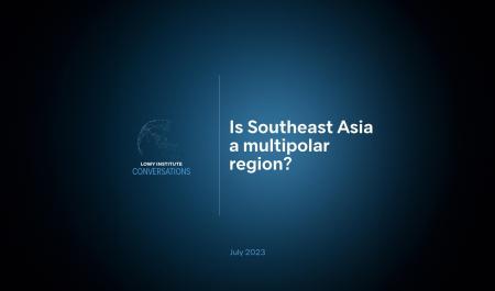 Conversations: Is Southeast Asia a multipolar region?