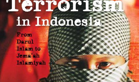 The Roots of Terrorism in Indonesia: From Darul Islam to Jema'ah Islamiyah 